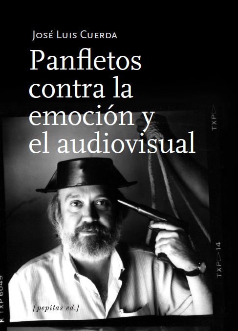 PANFLETOS CONTRA LA EMOCIÓN Y EL AUDIOVISUAL. 