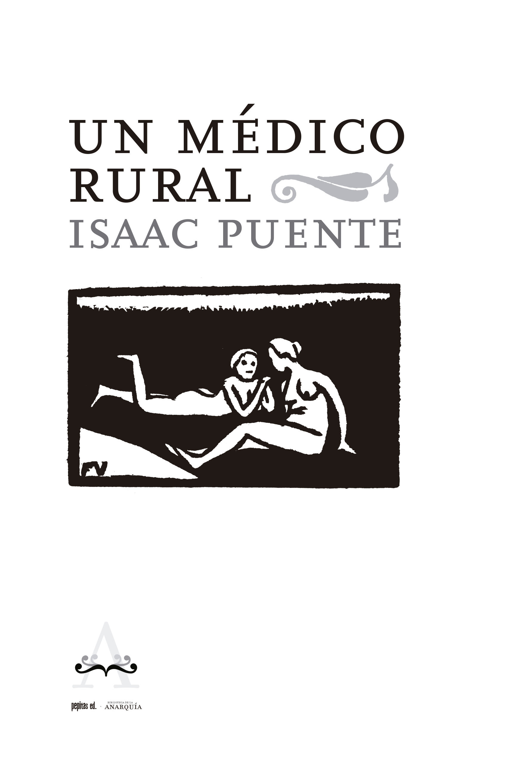 UN MÉDICO RURAL. 