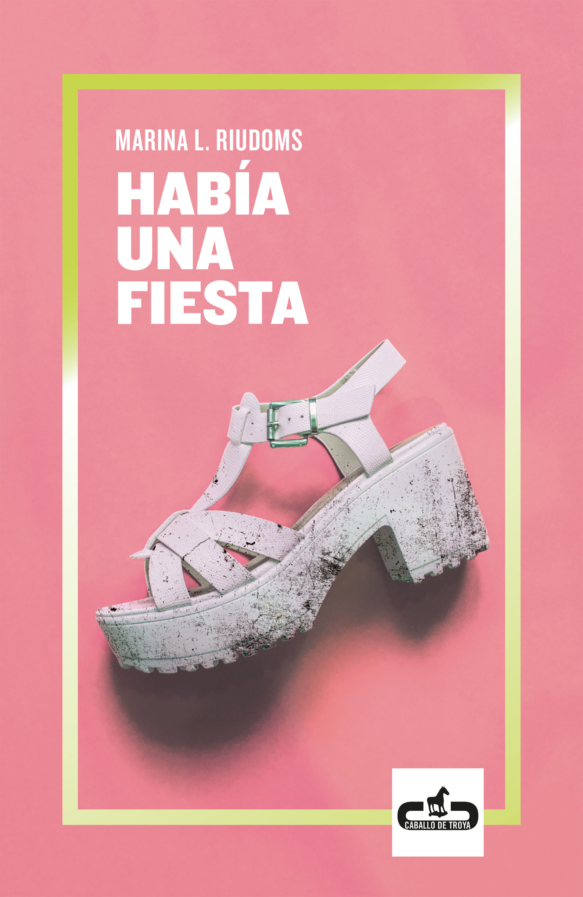 HABÍA UNA FIESTA. 