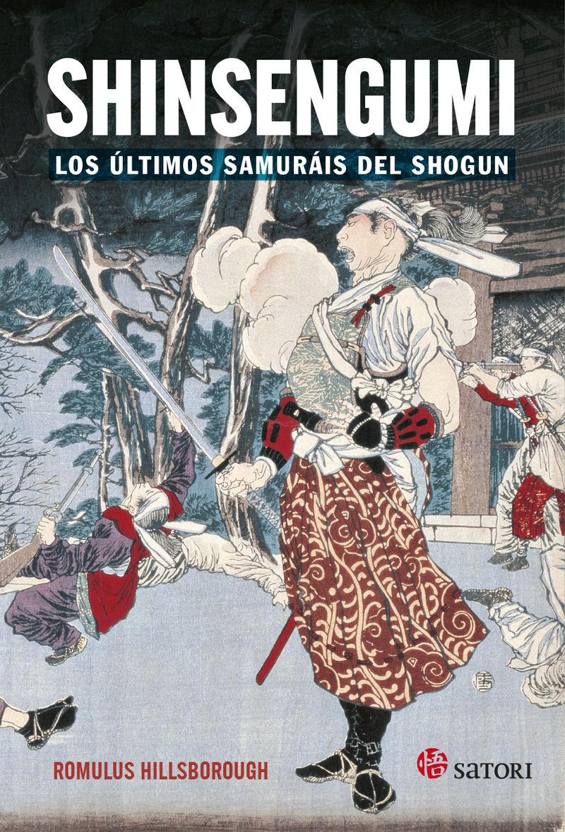 SHINSENGUMI. LOS ÚLTIMOS SAMURÁIS DEL SHOGUN