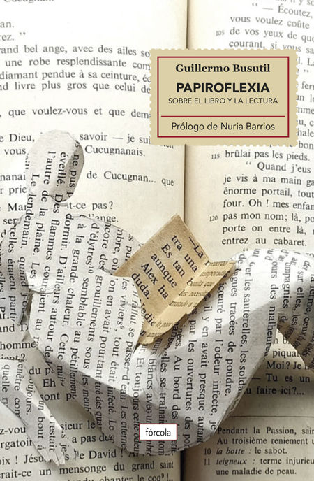 PAPIROFLEXIA. SOBRE EL LIBRO Y LA LECTURA