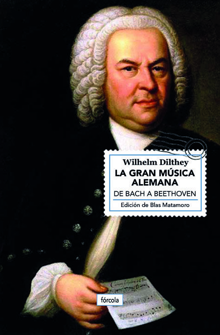 LA GRAN MÚSICA ALEMANA. DE BACH A BEETHOVEN