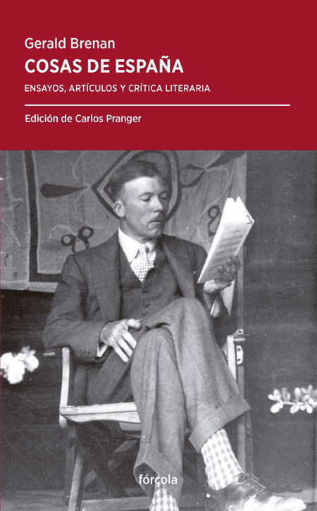 COSAS DE ESPAÑA. ENSAYOS, ARTÍCULOS Y CRÍTICA LITERARIA