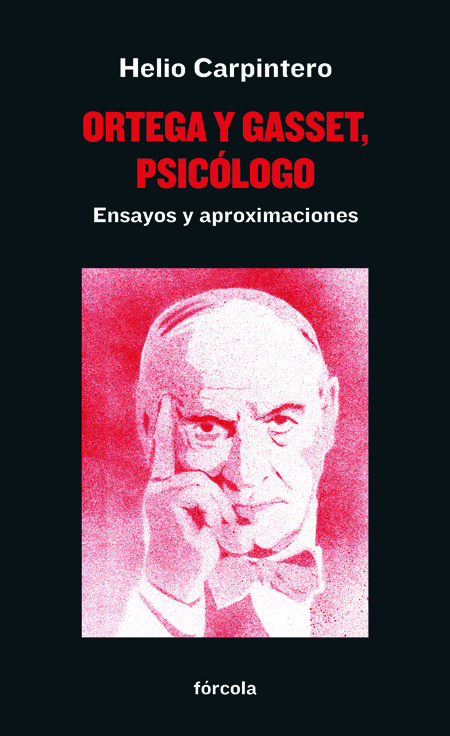 ORTEGA Y GASSET, PSICÓLOGO