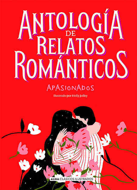 ANTOLOGÍA DE RELATOS ROMÁNTICOS APASIONADOS. 