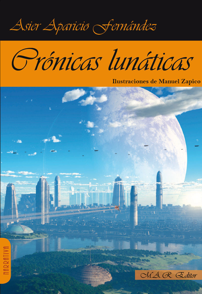 CRÓNICAS LUNÁTICAS. 