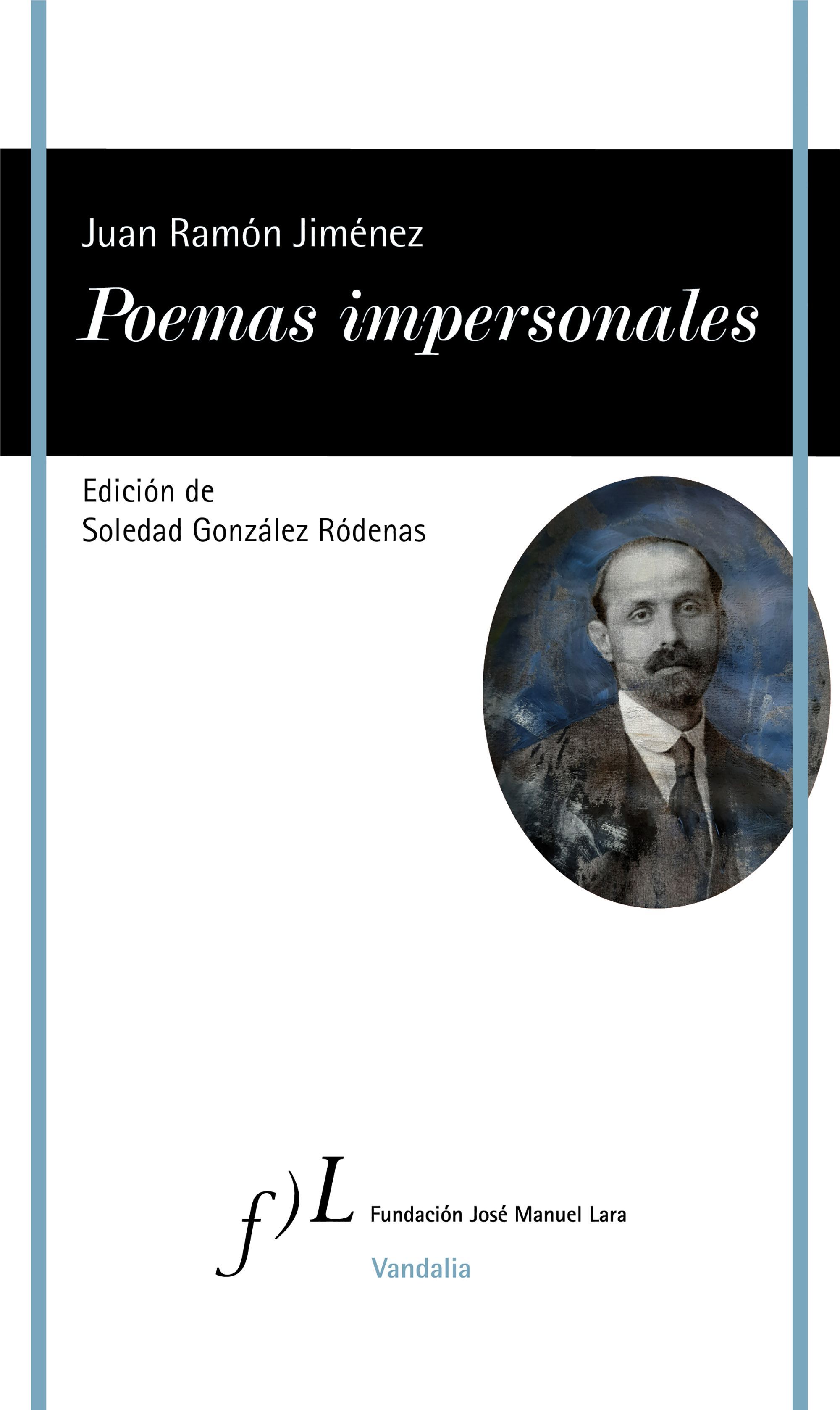 POEMAS IMPERSONALES. EDICIÓN DE SOLEDAD GONZÁLEZ RÓDENAS