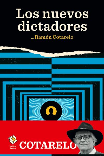 LOS NUEVOS DICTADORES. 