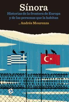 SÍNORA. HISTORIAS DE LA FRONTERA DE EUROPA Y DE LAS PERSONAS QUE LA HABITAN