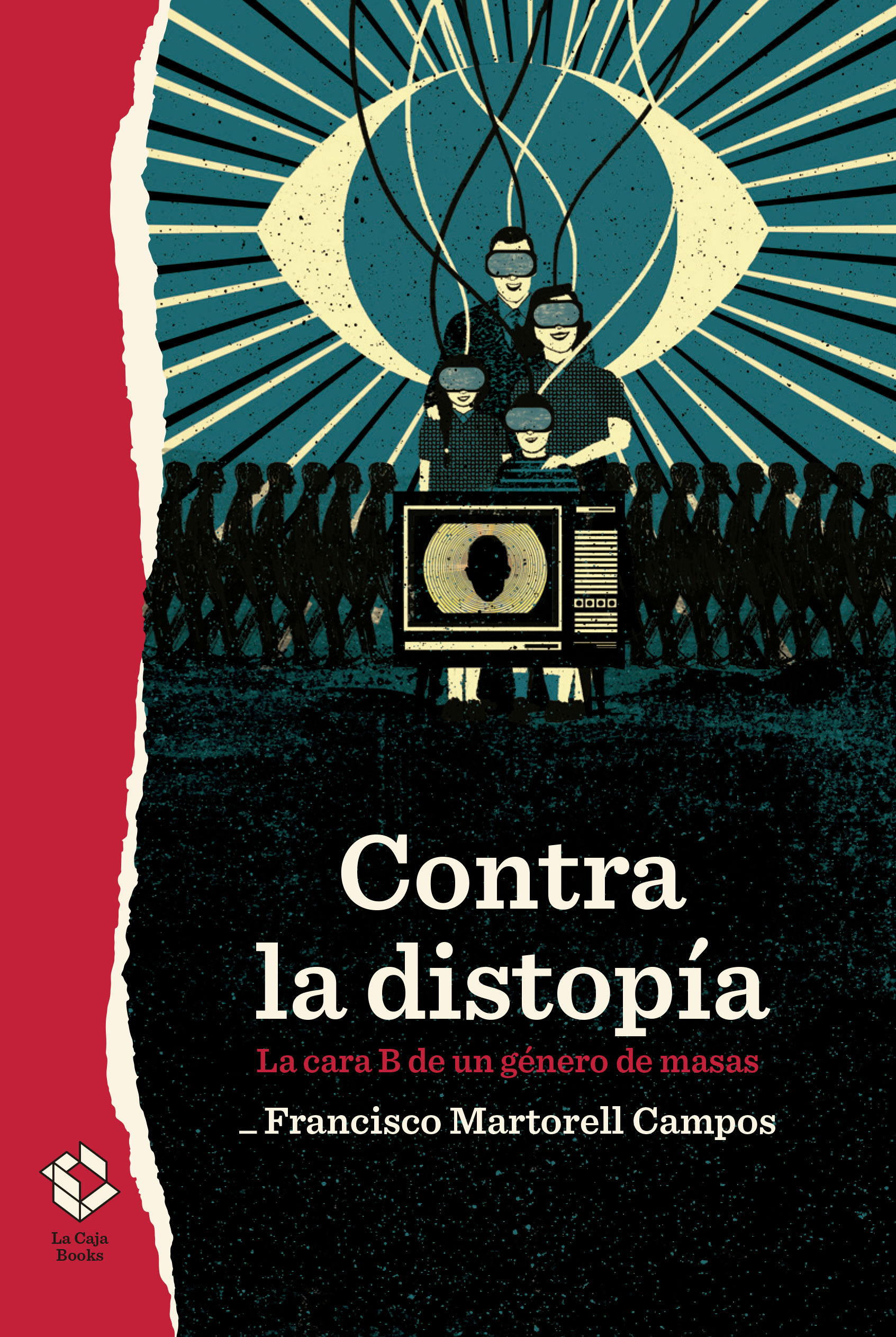 CONTRA LA DISTOPÍA. LA CARA B DE UN GÉNERO DE MASAS