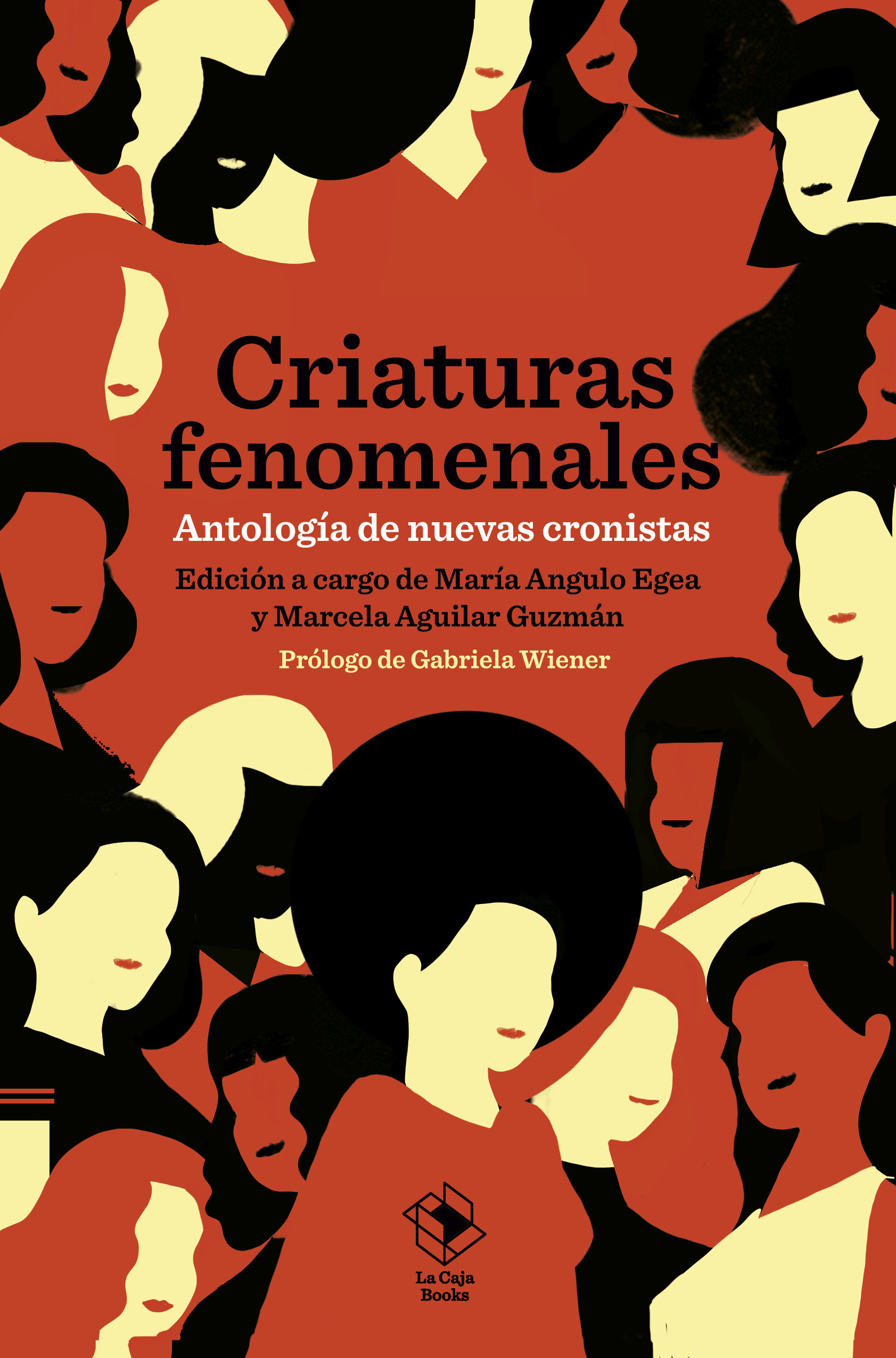 CRIATURAS FENOMENALES. ANTOLOGÍA DE NUEVAS CRONISTAS