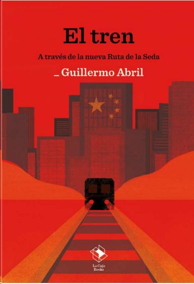 EL TREN A TRAVÉS DE LA NUEVA RUTA DE LA SEDA