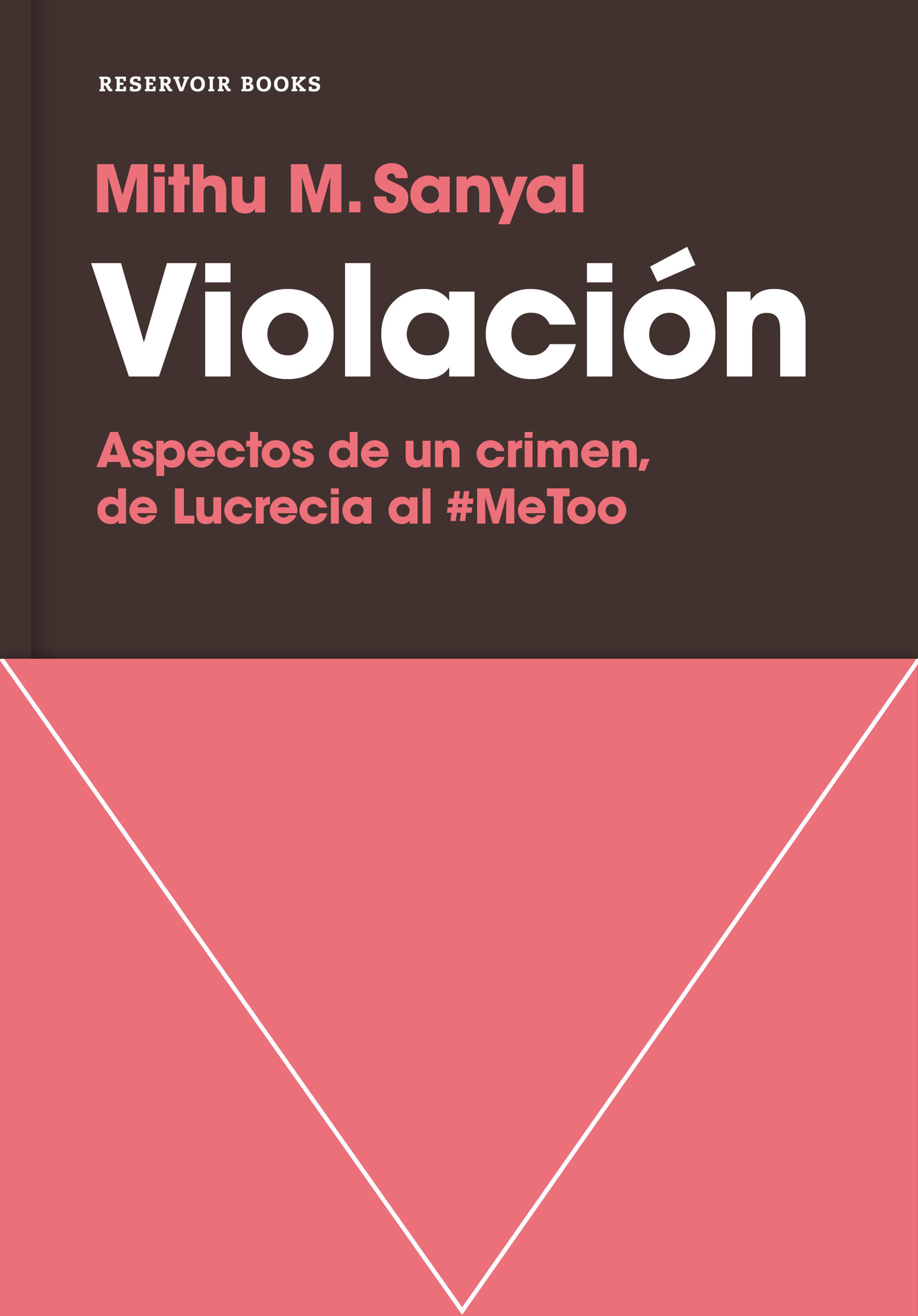 VIOLACIÓN. ASPECTOS DE UN CRIMEN, DE LUCRECIA AL #METOO