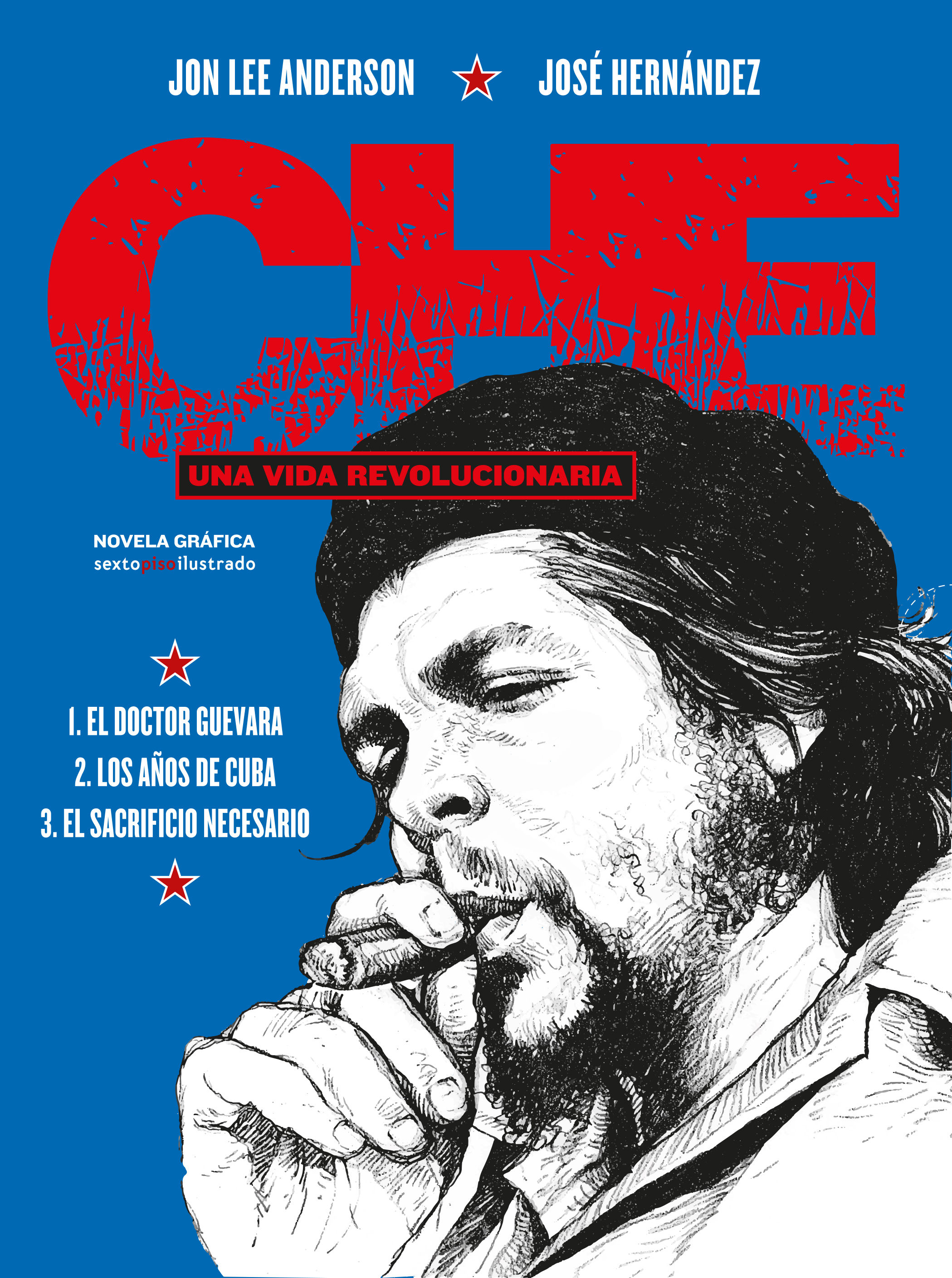 CHE. UNA VIDA REVOLUCIONARIA (INTEGRAL). 