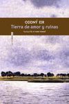 TIERRA DE AMOR Y RUINAS.