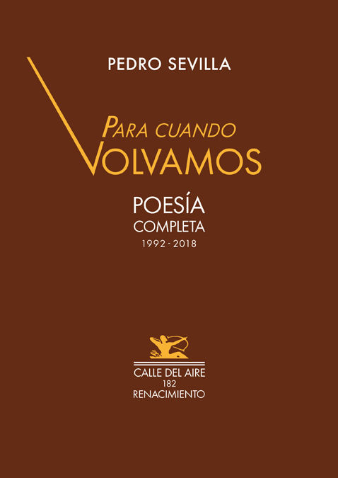 PARA CUANDO VOLVAMOS. POESÍA COMPLETA 1992-2018