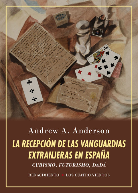 LA RECEPCIÓN DE LAS VANGUARDIAS EXTRANJERAS EN ESPAÑA. CUBISMO, FUTURISMO, DADÁ. ESTUDIO Y ENSAYO DE BIBLIOGRAFÍA