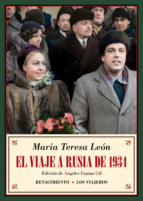 EL VIAJE A RUSIA DE 1934. Y OTROS RECUERDOS SOVIÉTICOS