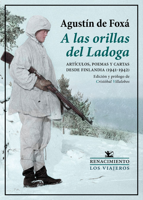 A LAS ORILLAS DEL LADOGA. ARTÍCULOS, POEMAS Y CARTAS DESDE FINLANDIA (1941-1942)