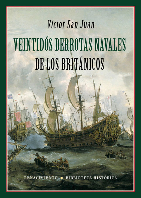 VEINTIDÓS DERROTAS NAVALES DE LOS BRITÁNICOS. 