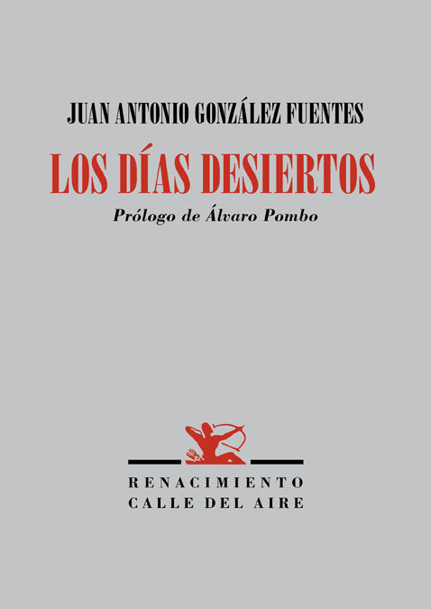 LOS DÍAS DESIERTOS. (POEMAS EN PROSA, 2009-2019)