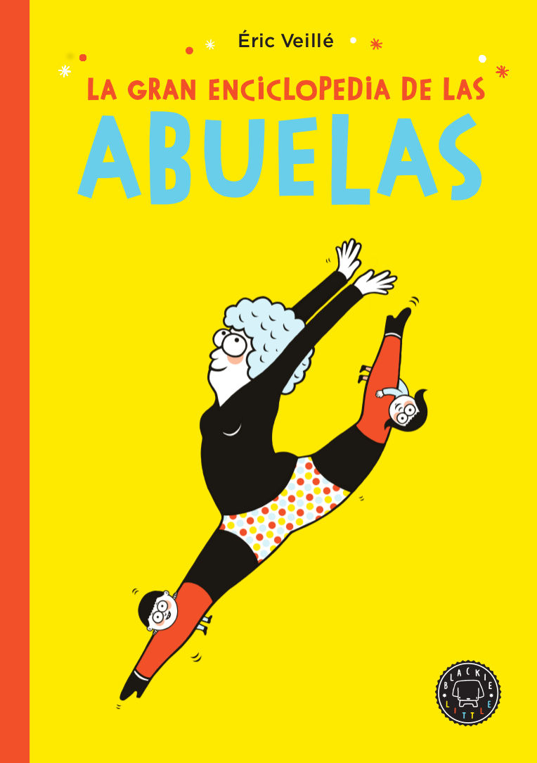 LA GRAN ENCICLOPEDIA DE LAS ABUELAS. 