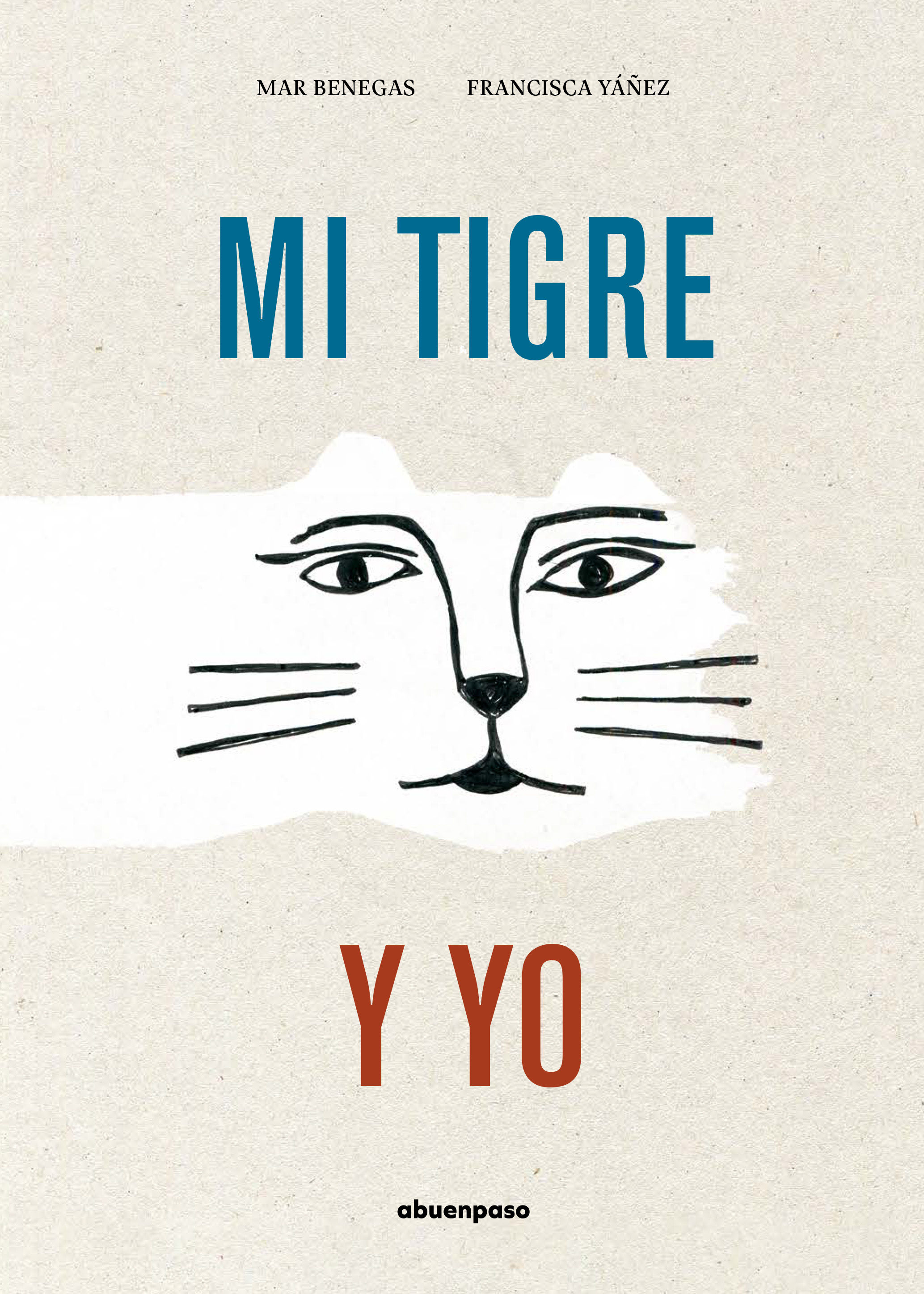 MI TIGRE Y YO. 