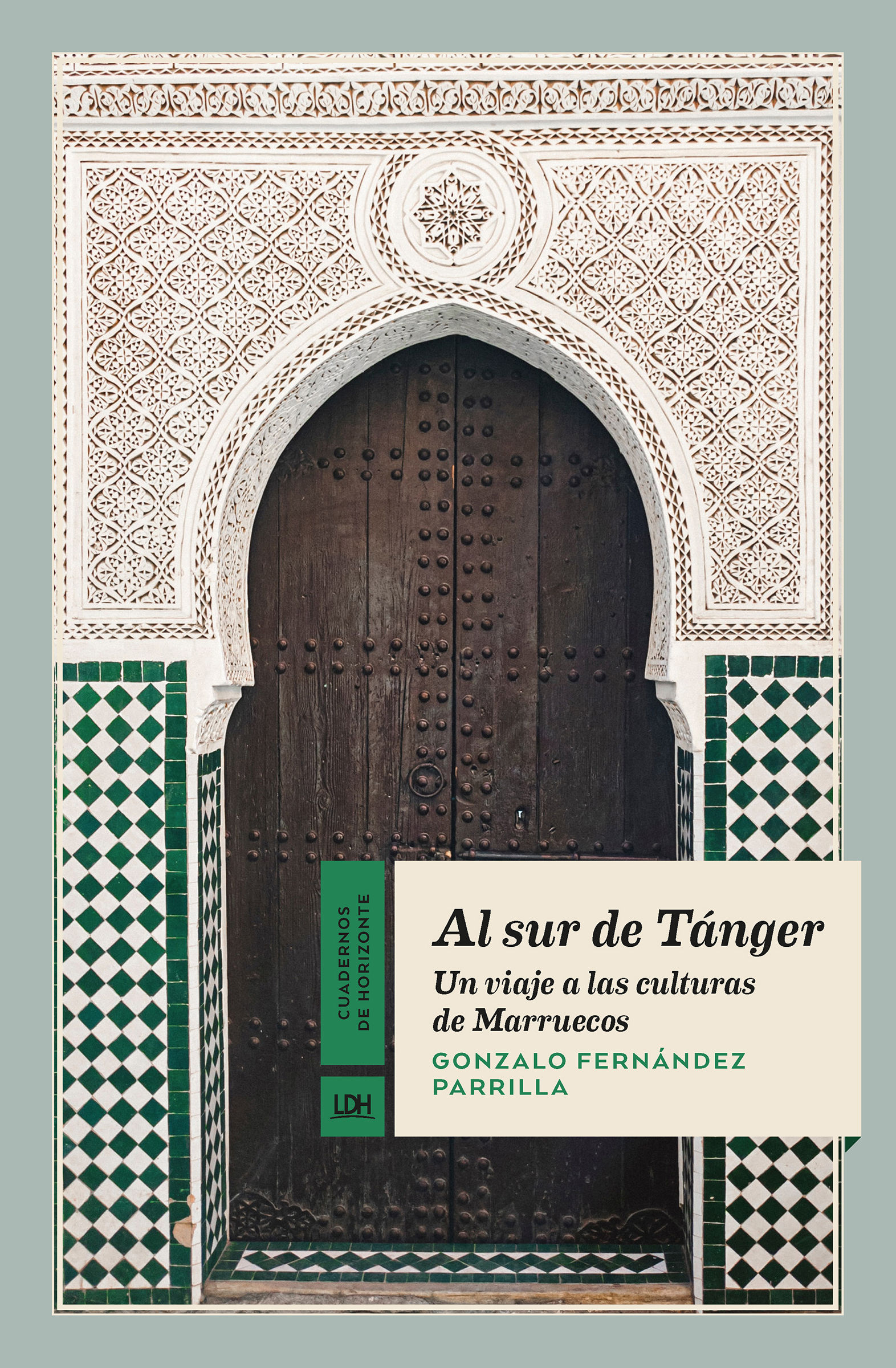 AL SUR DE TÁNGER. UN VIAJE A LAS CULTURAS DE MARRUECOS