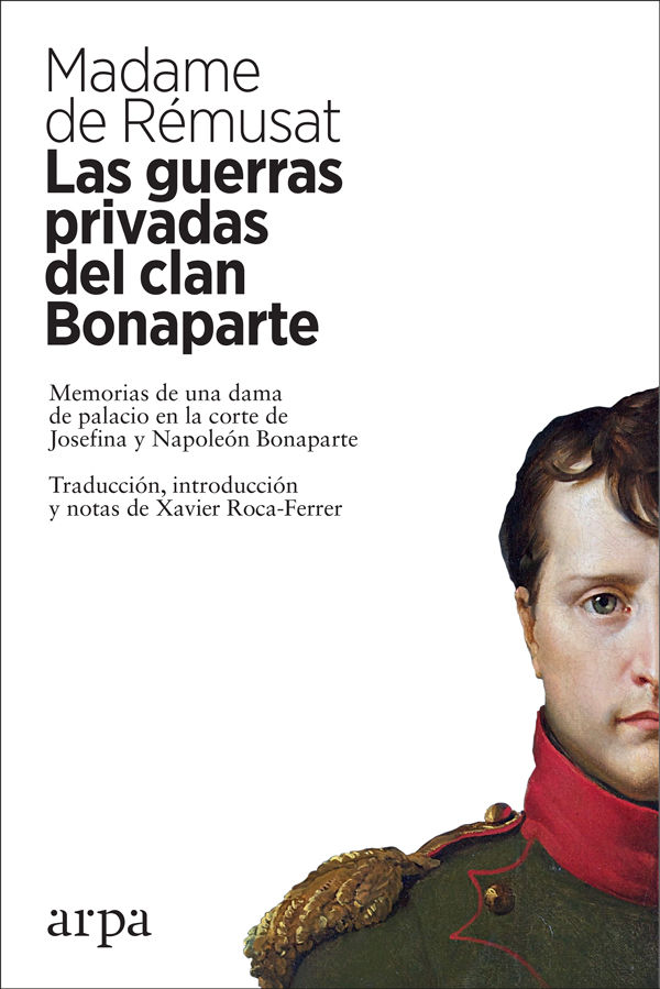 LAS GUERRAS PRIVADAS DEL CLAN BONAPARTE