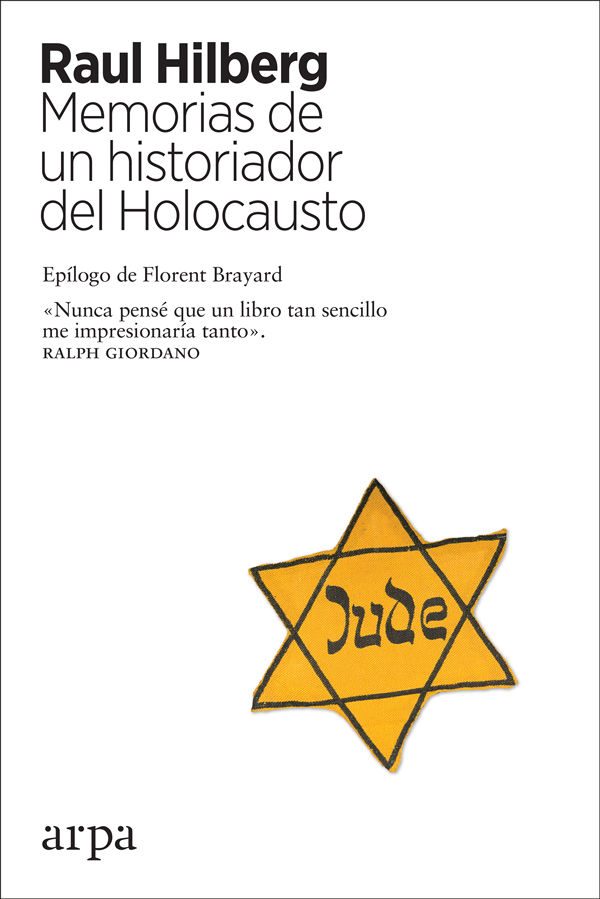 MEMORIAS DE UN HISTORIADOR DEL HOLOCAUSTO. (2ª EDICIÓN)