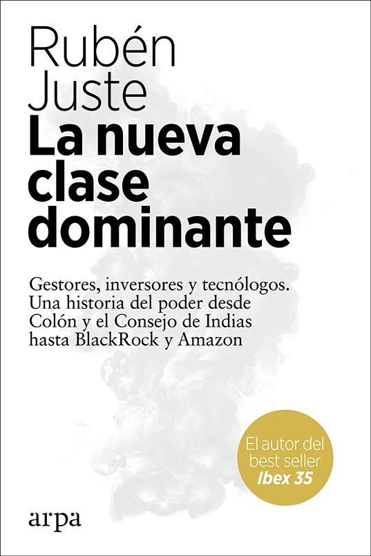 LA NUEVA CLASE DOMINANTE. 