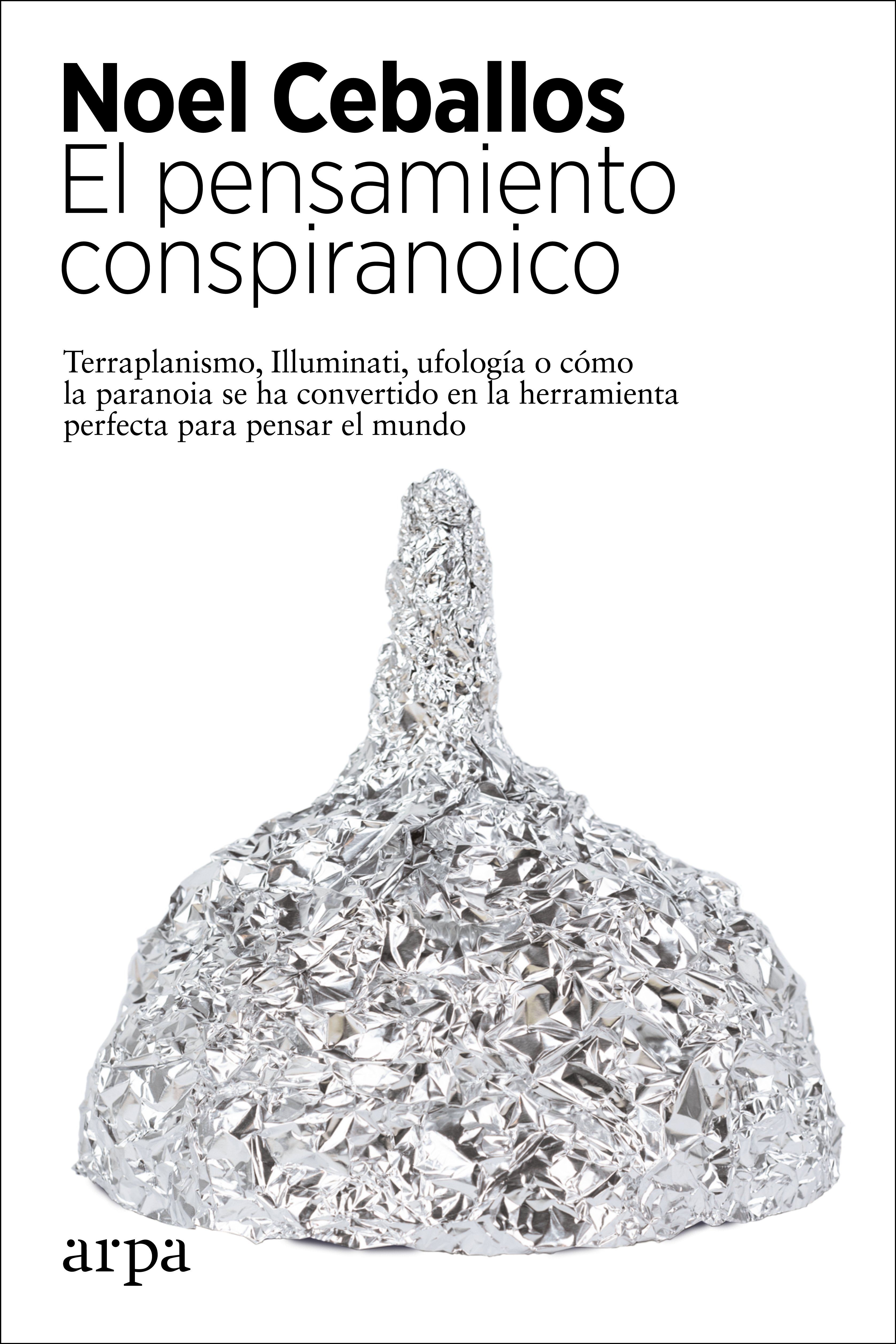 EL PENSAMIENTO CONSPIRANOICO. 