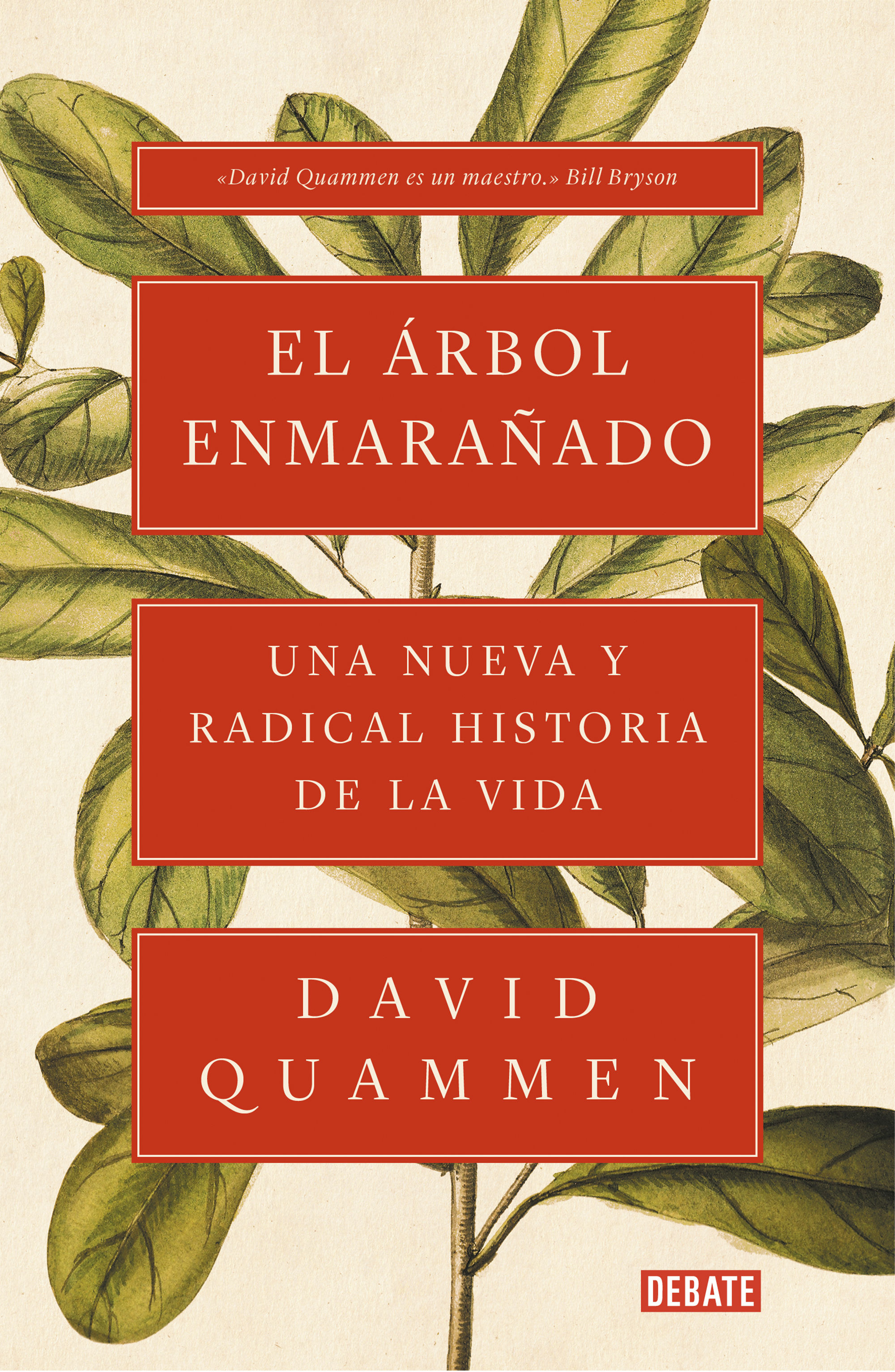 EL ÁRBOL ENMARAÑADO. UNA NUEVA Y RADICAL HISTORIA DE LA VIDA