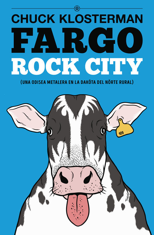 FARGO ROCK CITY. UNA ODISEA METALERA EN LA DAKÖTA DEL NÖRTE RURAL