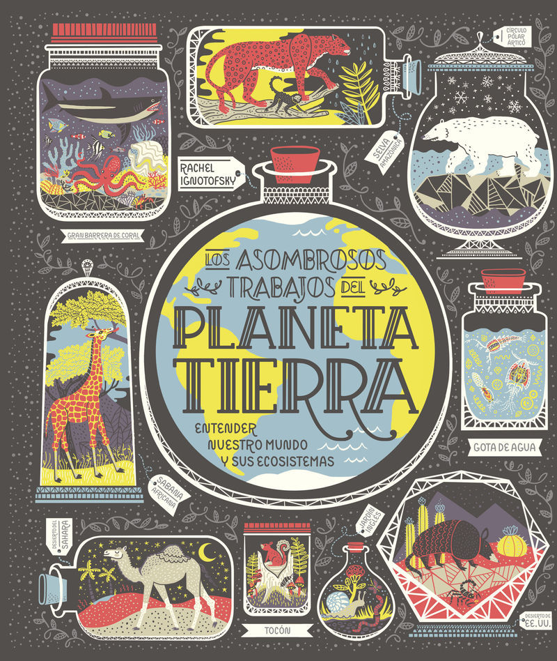 PLANETA TIERRA. LOS ASOMBROSOS TRABAJOS DEL PLANETA TIERRA