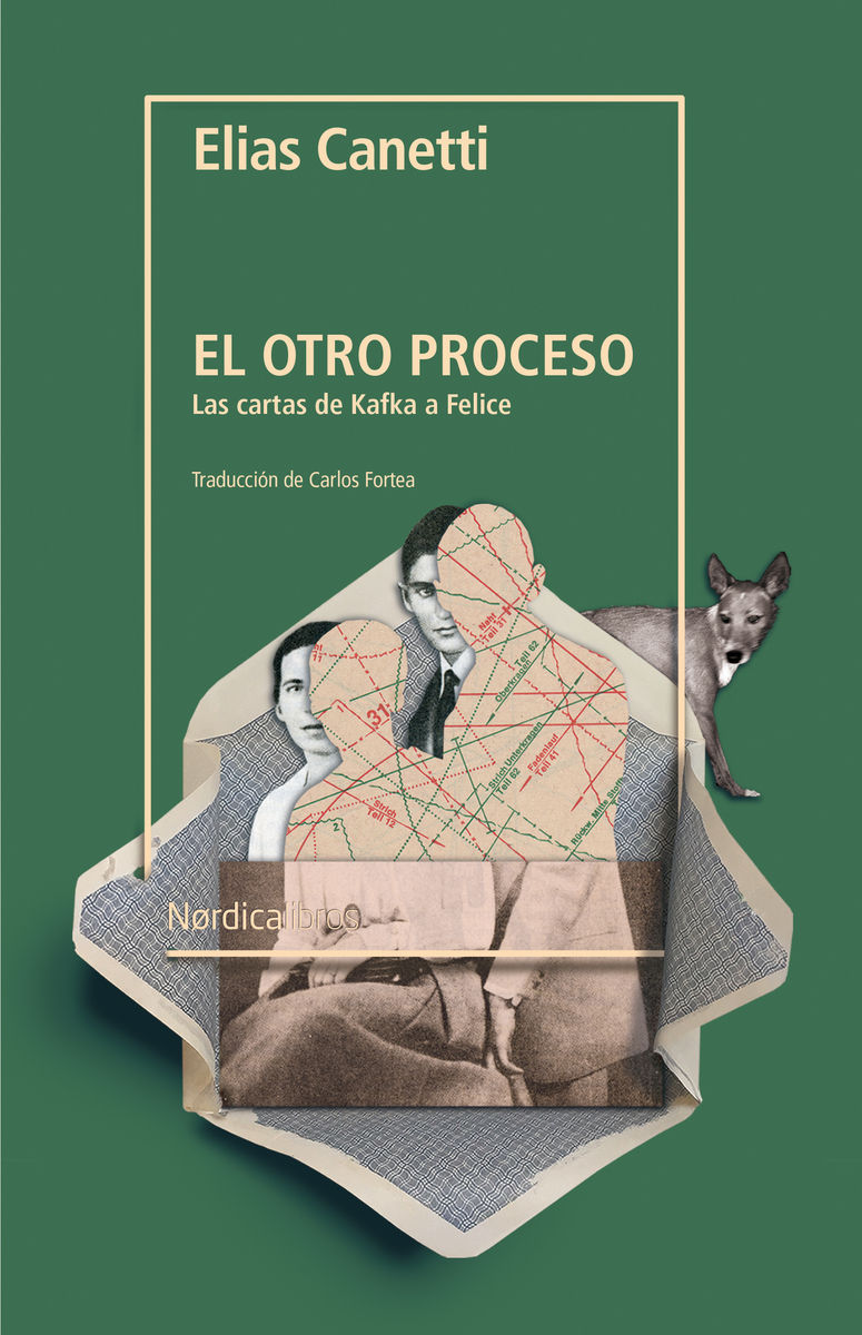 EL OTRO PROCESO. LAS CARTAS DE KAFKA A FELICE