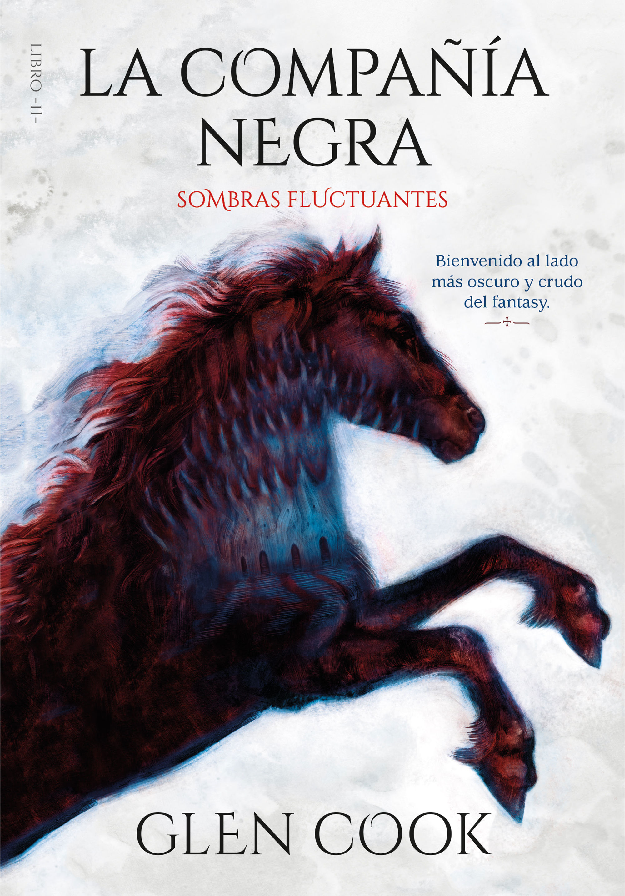 LA COMPAÑÍA NEGRA. SOMBRAS FLUCTUANTES. LIBRO II