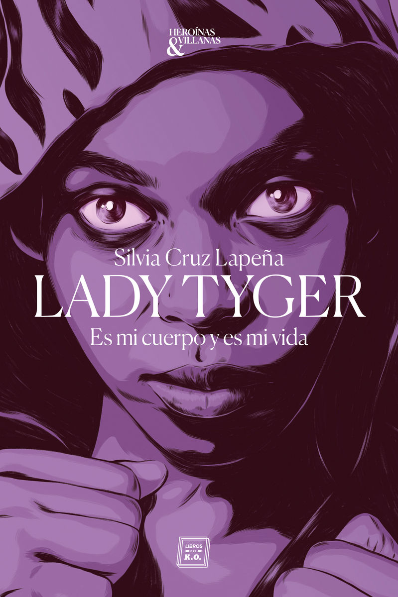 LADY TYGER. ES MI CUERPO Y ES MI VIDA