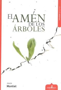 EL AMÉN DE LOS ÁRBOLES. 