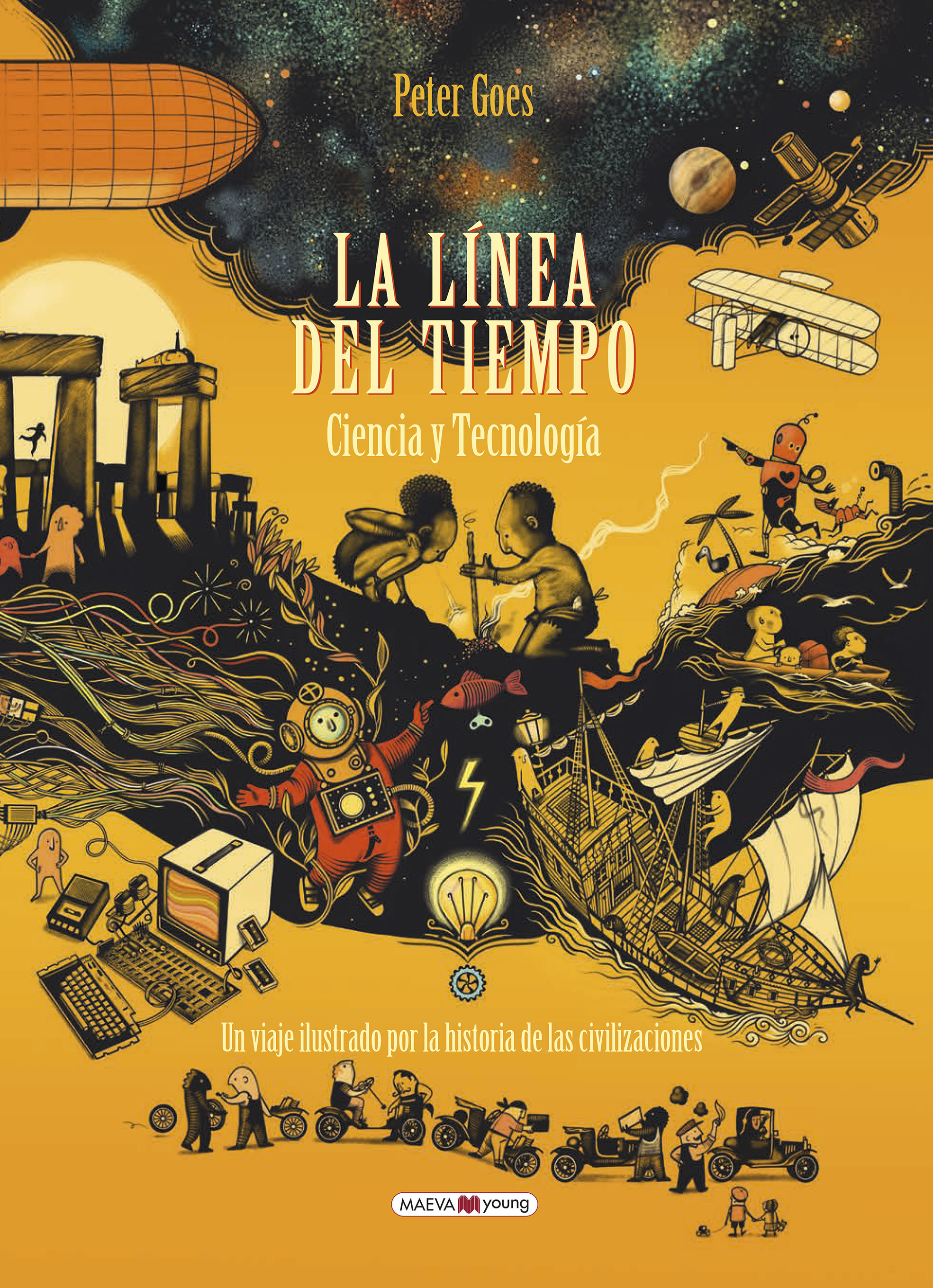 LA LÍNEA DEL TIEMPO. CIENCIA Y TECNOLOGÍA. UN LIBRO QUE COMPLEMENTA AL GRAN ÉXITO INTERNACIONAL DE LA LÍNEA DEL TIEMPO