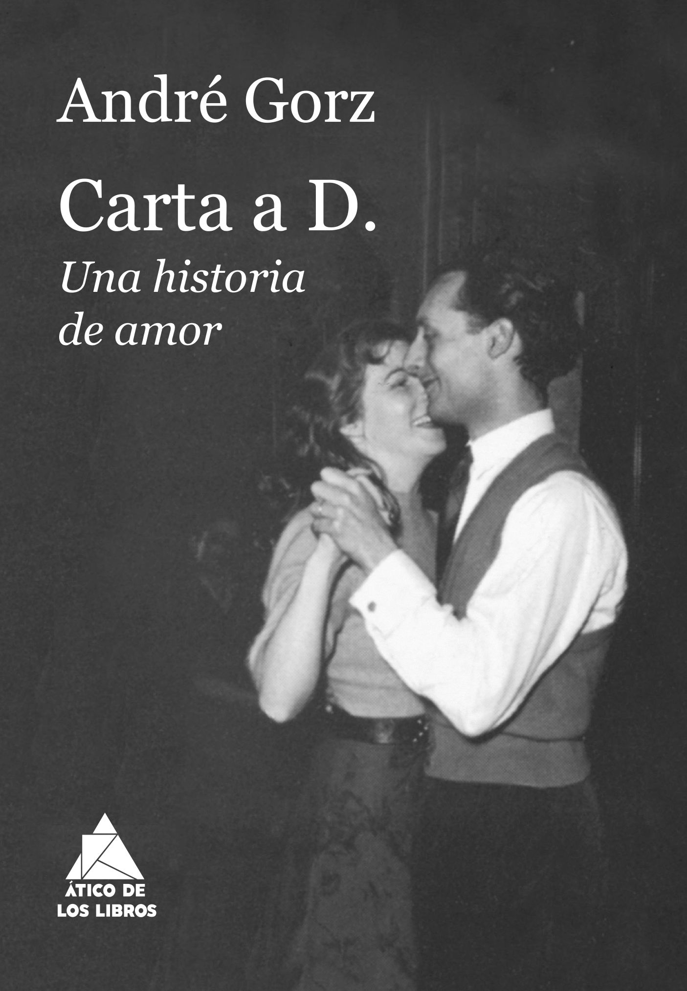 CARTA A D.. UNA HISTORIA DE AMOR