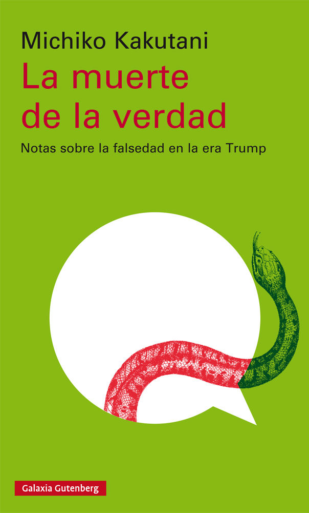 LA MUERTE DE LA VERDAD. NOTAS SOBRE LA FALSEDAD EN LA ERA TRUMP