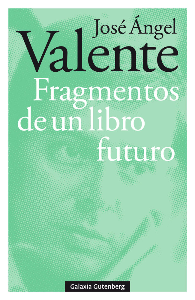 FRAGMENTOS DE UN LIBRO FUTURO. 