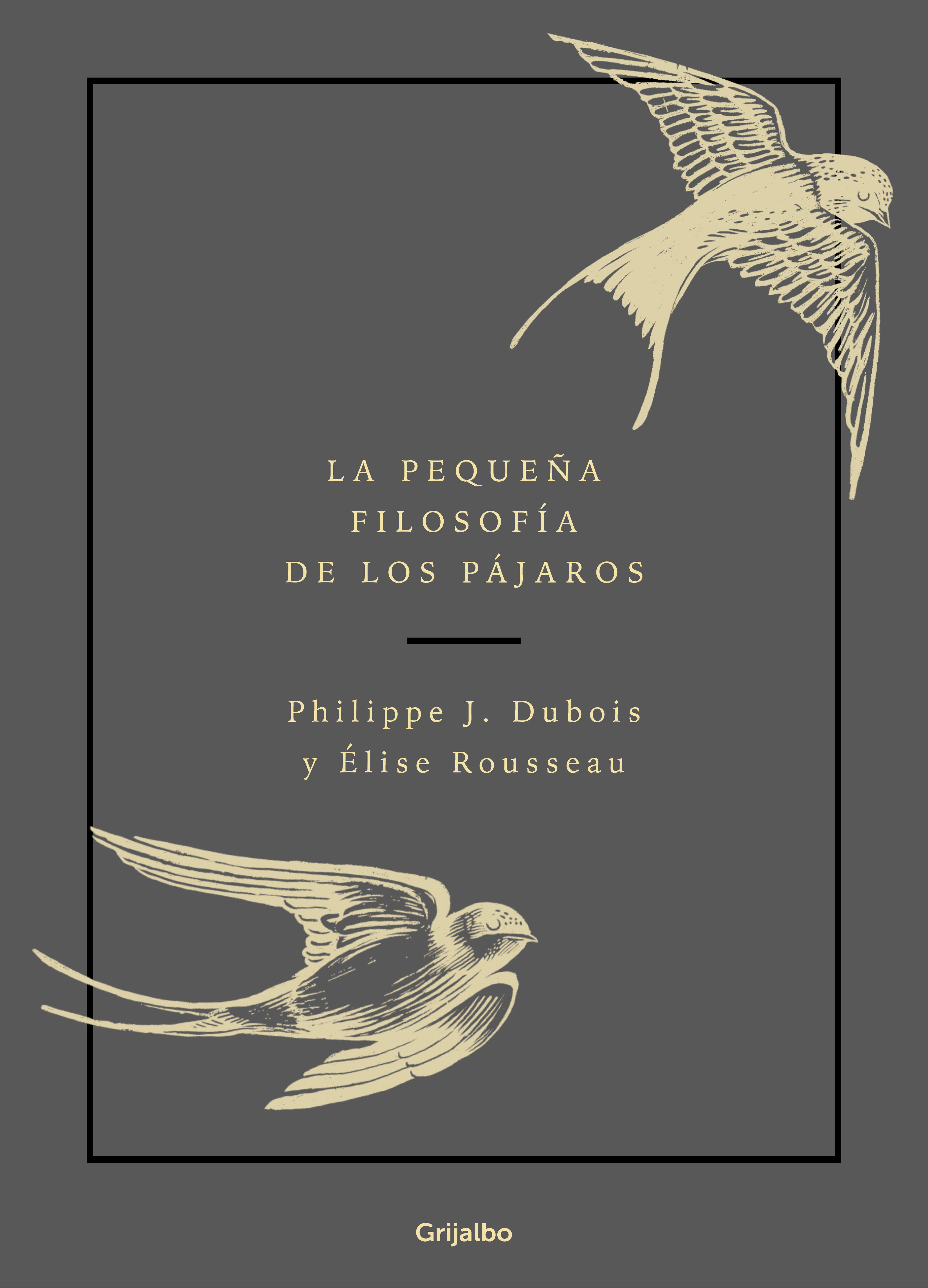 LA PEQUEÑA FILOSOFÍA DE LOS PÁJAROS. 