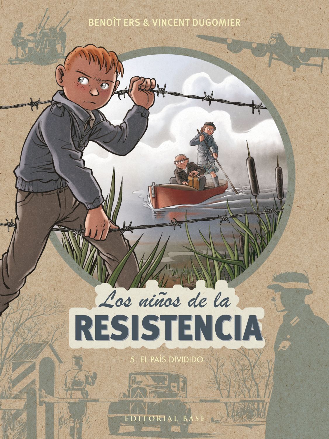 LOS NIÑOS DE LA RESISTENCIA 5. EL PAÍS DIVIDIDO