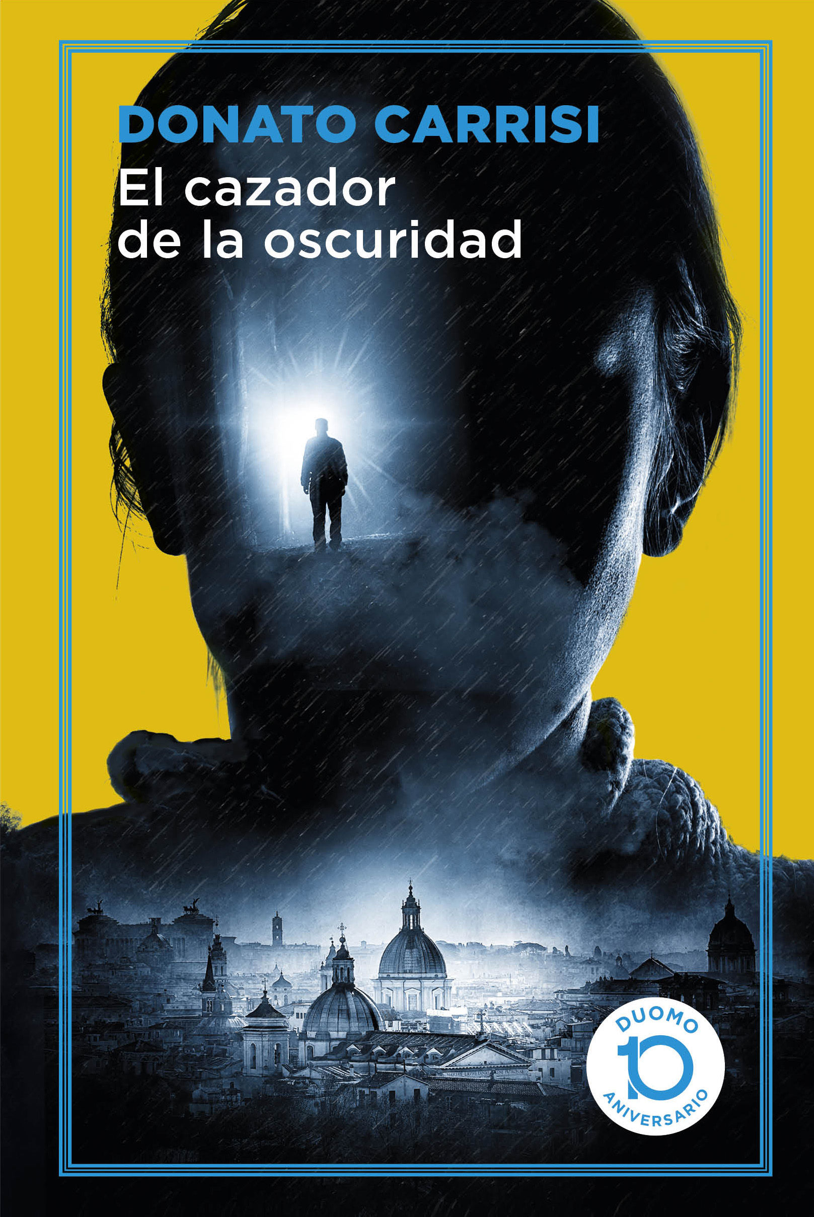 EL CAZADOR DE LA OSCURIDAD. 