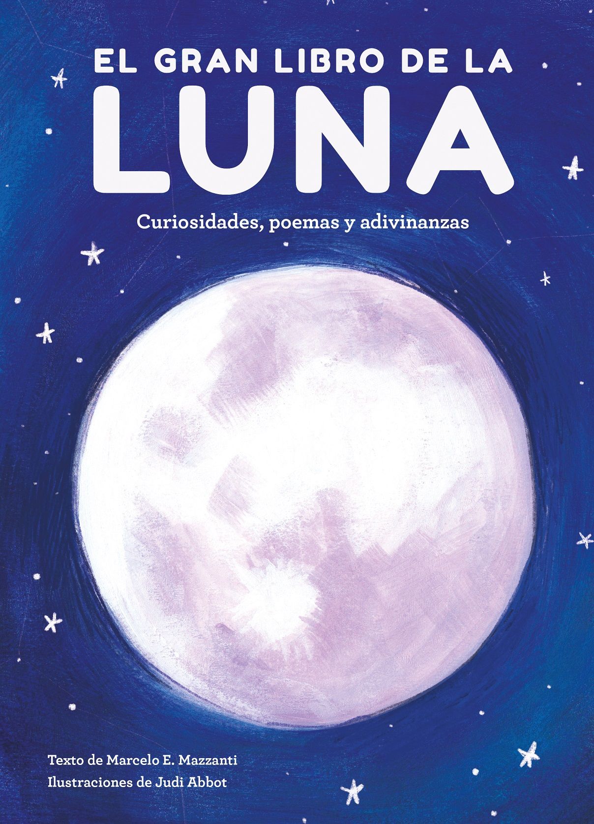 EL GRAN LIBRO DE LA LUNA. CURIOSIDADES, POEMAS Y ADIVINANZAS