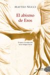 EL ABISMO DE EROS. EL AMOR Y LA SEDUCCIÓN EN LA ANTIGUA GRECIA