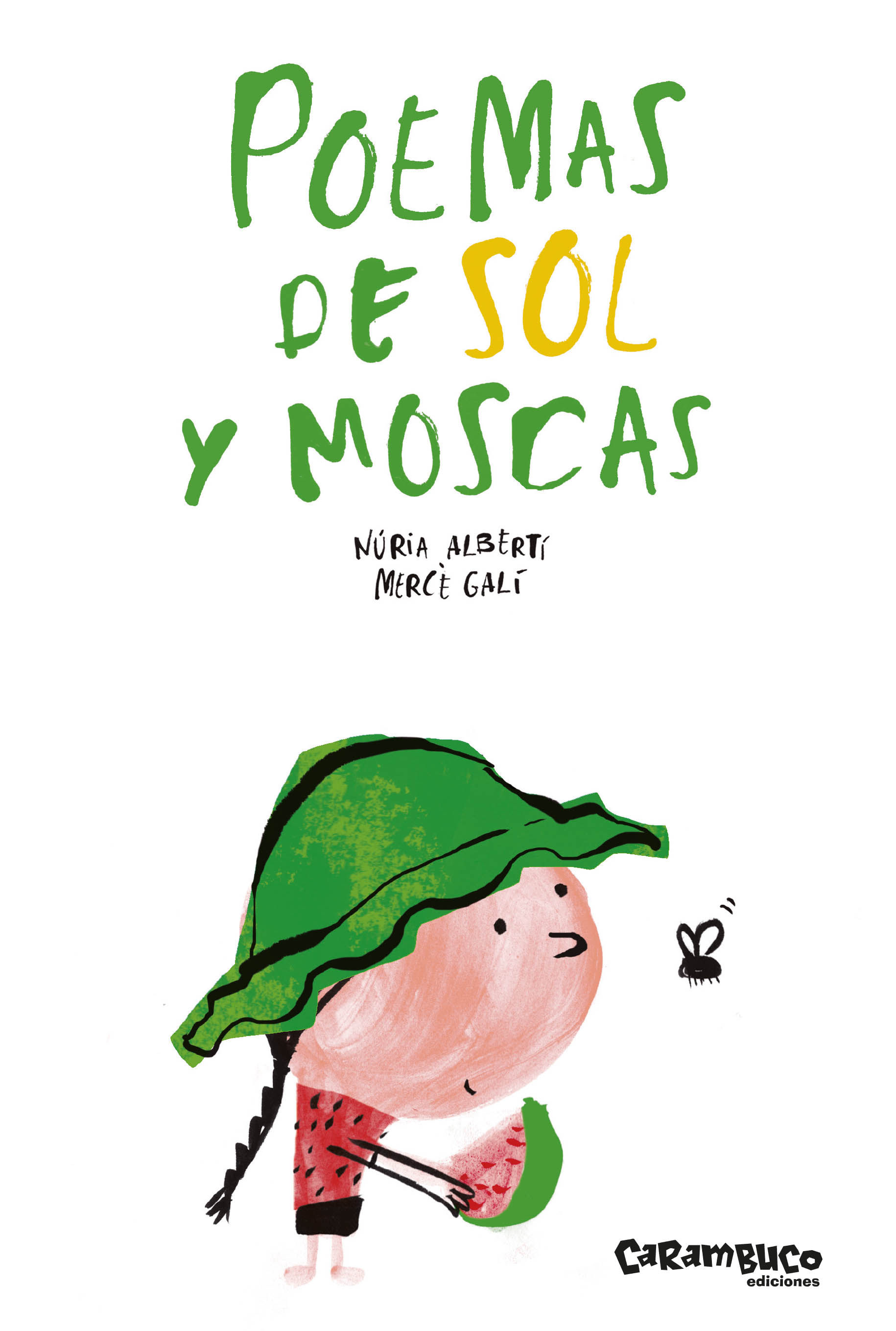 POEMAS DE SOL Y MOSCAS. 