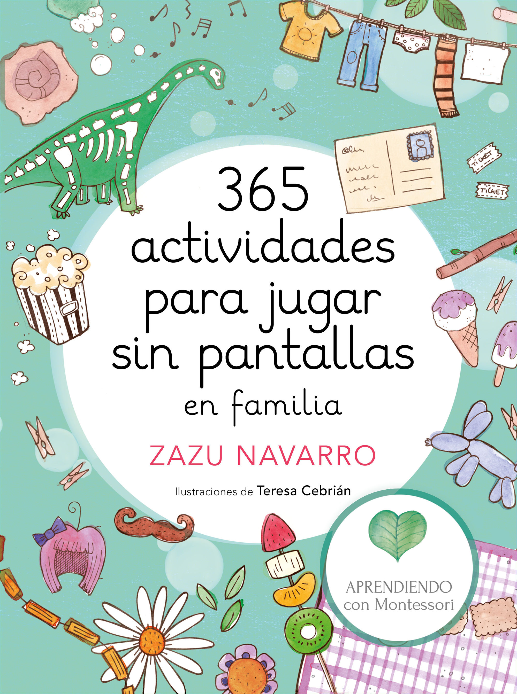 365 ACTIVIDADES PARA JUGAR SIN PANTALLAS EN FAMILIA. 